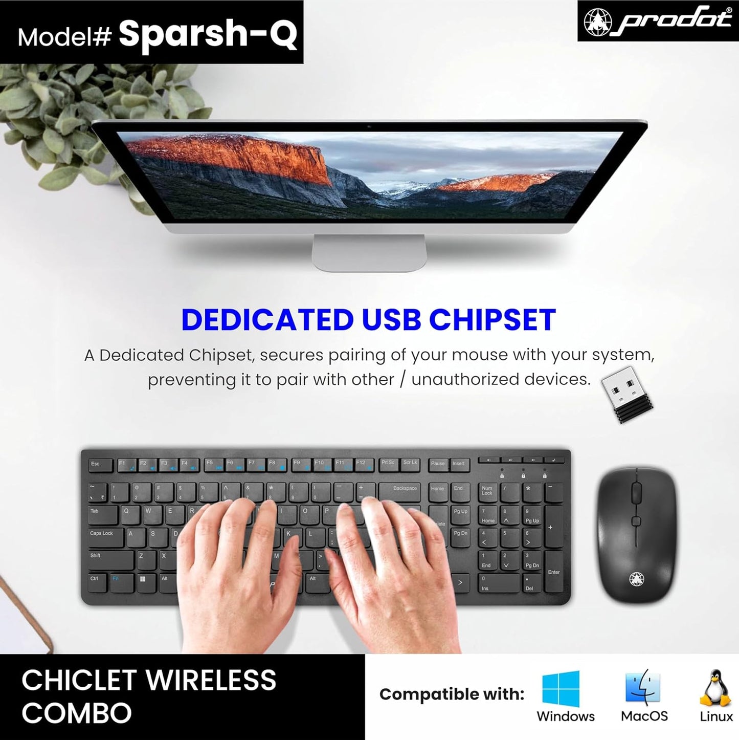 Prodot Sparsh Quad Wireless Chicklet Keyboard and Mouse Combo | Plug & Play | Adjustable 800-1600 DPI | 10M Keystrokes | Spill Resistant | 2.4GHz 10m Range | Works with Windows, iOS, Linux